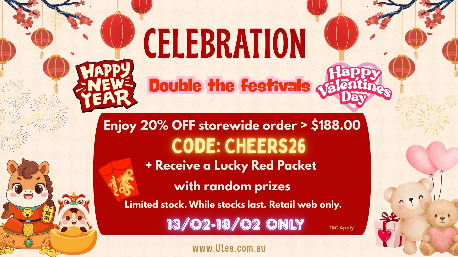 CNY & Valentines Day 2026 - 20% OFF storewide orders over $188 with code CHEERS26